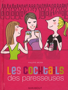 Les cocktails des paresseuses
