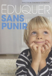 Eduquer sans punir: Apprendre l'autodiscipline
