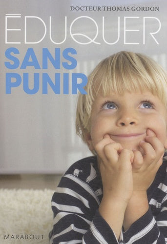 Eduquer sans punir: Apprendre l'autodiscipline