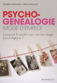 Psychogénéalogie : Transformer son héritage psychologique