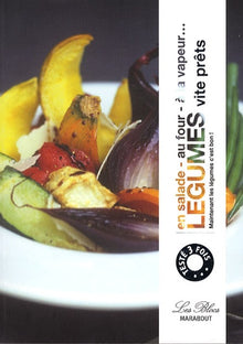 5 Légumes par jour vite prêts: En salade, au four, à la vapeur