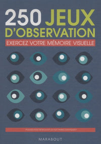 280 jeux d'observation: Exercez votre mémoire visuelle