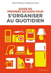 Guide de premiers secours pour s'organiser au quotidien