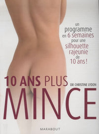10 ans plus mince