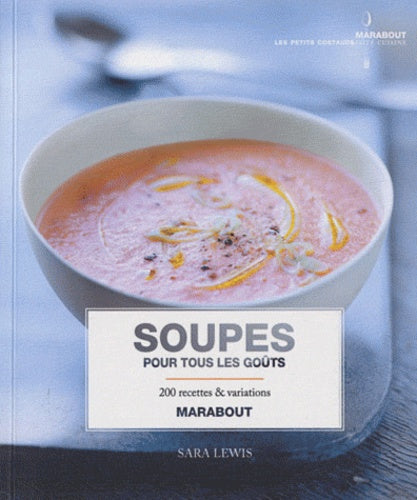 Soupes pour tous les goûts