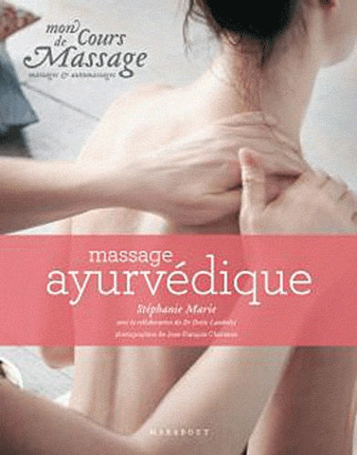 Massage ayurvédique: Massages et automassages