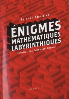 Enigmes Mathématiques Labyrinthiques