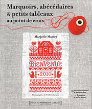 Marquoirs, abécedaires & petits tableaux au point de croix