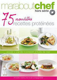 75 nouvelles recettes protéinées