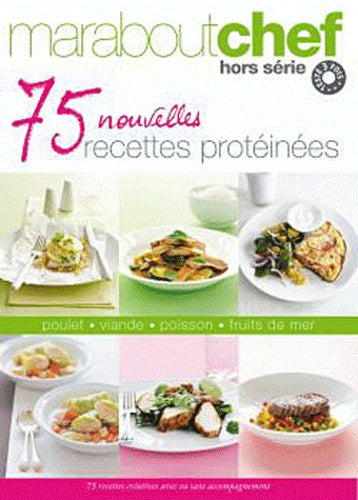 75 nouvelles recettes protéinées
