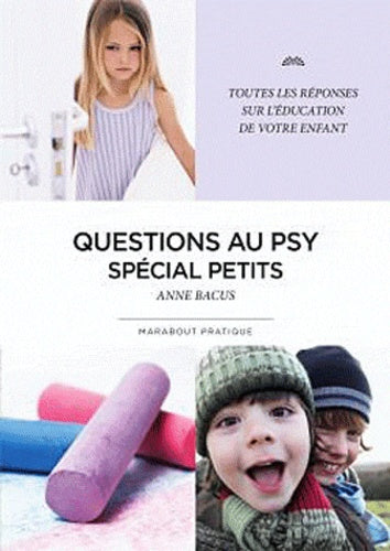 Questions au psy: Spécial petits