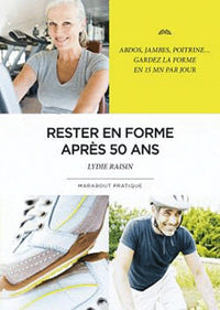 Rester en forme après 50 ans en 15 minutes par jour