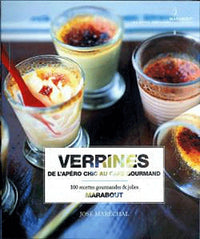 Verrines - de l'apéro chic au café gourmand