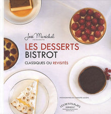 Les desserts bistrot: Classiques ou revisités