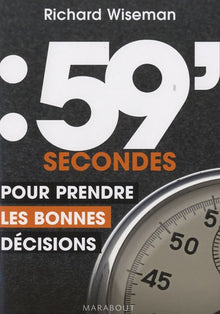 59 secondes pour prendre les bonnes décisions