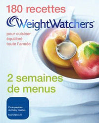180 recettes WeightWatchers pour cuisiner équilibré toute l'année: 180 recettes + 2 semaines de menus