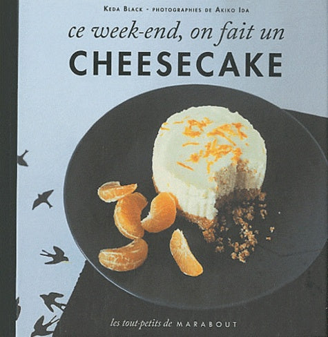 Ce week-end, on fait un cheescake