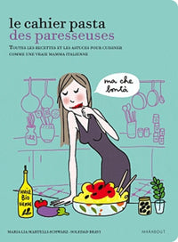 Le cahier pasta des paresseuses