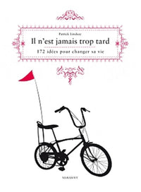 Il n'est jamais trop tard...