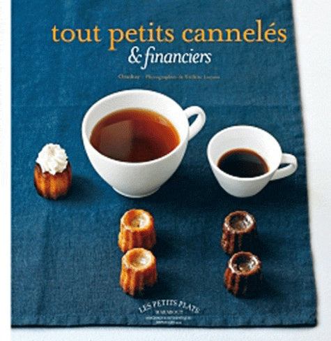 Tout petits cannelés & financiers