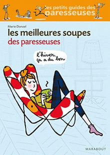 Les meilleures soupes des paresseuses