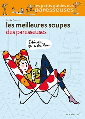 Les meilleures soupes des paresseuses