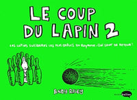 Le coup du lapin: Tome 2