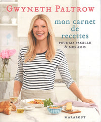 Mon carnet de recettes de Gwyneth Paltrow