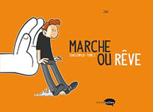 Marche ou rêve