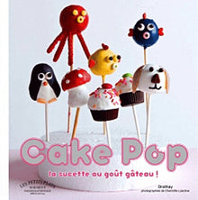 Cake Pops: Les petites sucettes goût gâteau