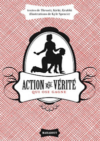 Action ou Vérité: Qui ose gagne