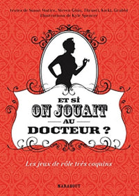Et si on jouait au docteur ?