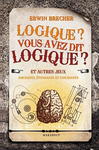 Logique, vous avez dit logique ?