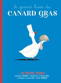 Le grand livre du canard gras