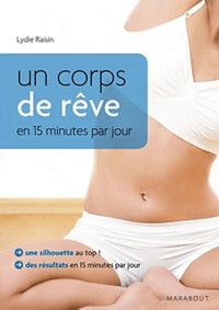Un corps de rêve en 15 mn par jour