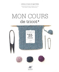 Mon cours de tricot: Apprendre en 25 leçons
