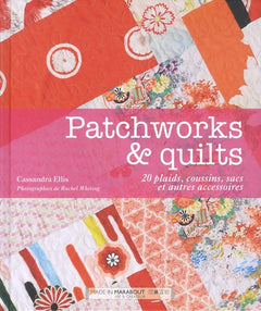 Patchwork & quilts: 20 plaids, coussins, sacs et autres accessoires