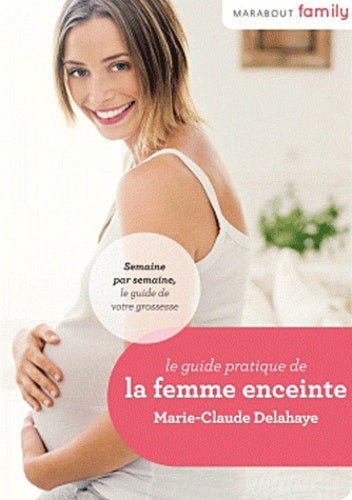 Guide pratique de la femme enceinte