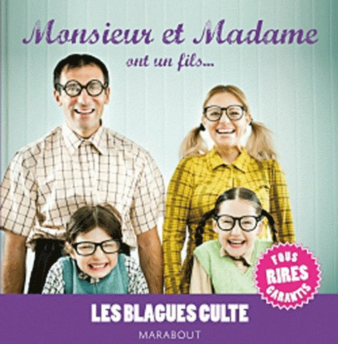 Monsieur et Madame ont un fils...