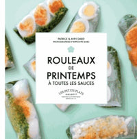 Rouleaux de printemps à toutes les sauces
