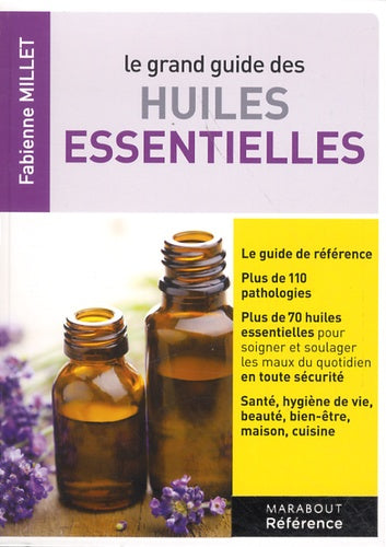 Le grand guide des huiles essentielles