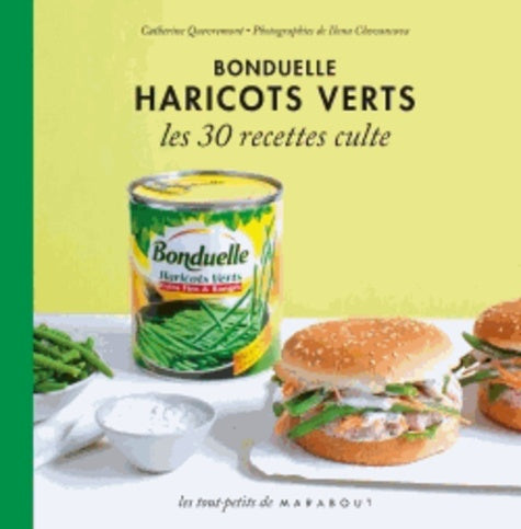 Haricots verts Bonduelle: Les 30 recettes culte
