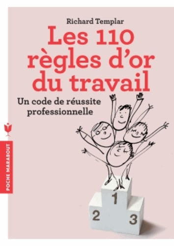 Les 110 règles d'or du travail