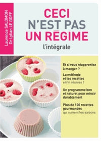 Ceci n'est pas un régime !: L'intégrale