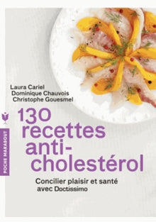130 recettes anti-cholestérol