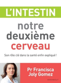 L'intestin notre deuxième cerveau