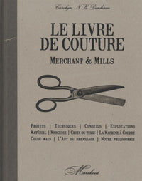 Livre de couture Merchant & Mills: Avec 2 planches de patrons