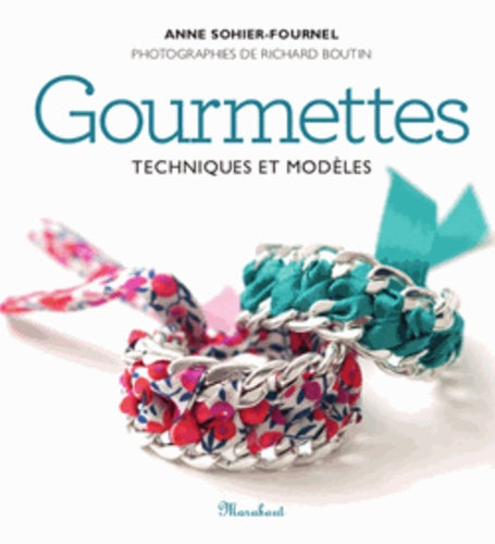 Gourmettes: Techniques et modèles