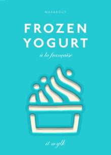Frozen yogurt à la française