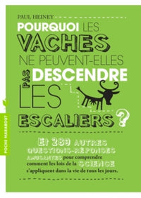 Pourquoi les vaches ne peuvent-elles descendre les escaliers ?